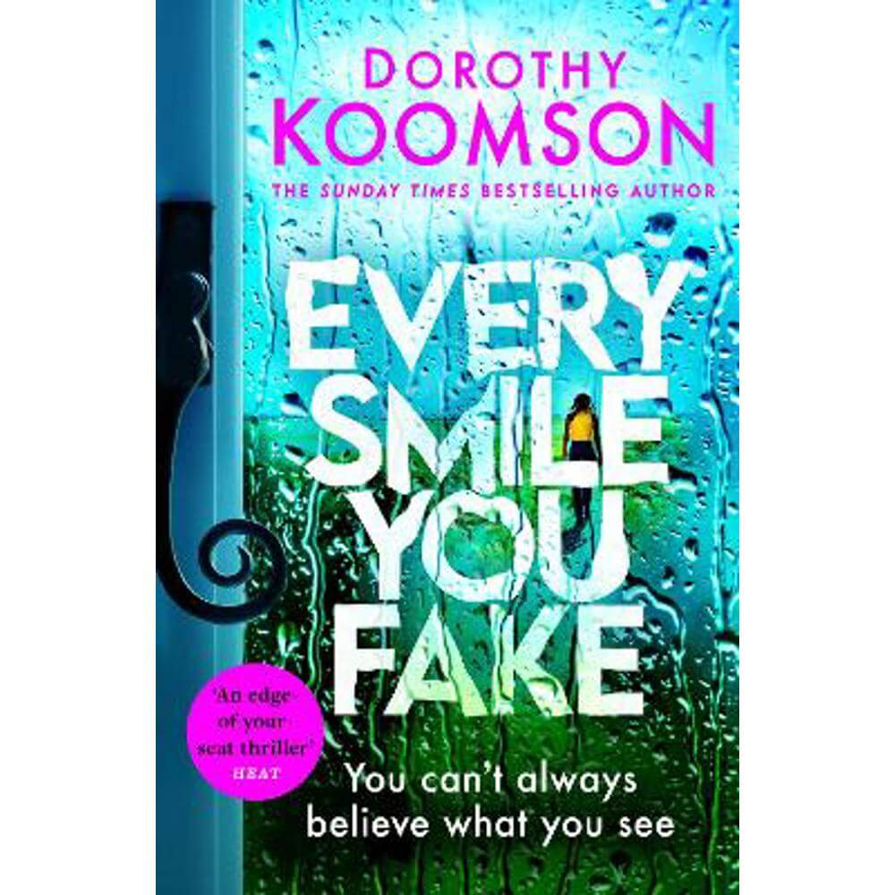 Every Smile You Fake: the gripping new novel from the bestselling Queen of the Big Reveal (Paperback) - Dorothy Koomson